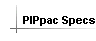 PIPpac Specs